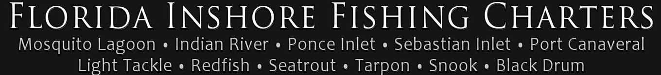 Orlando Florida Light Tackle Saltwater Flats Fishing Charters